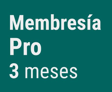 Membresía Pro 3 meses