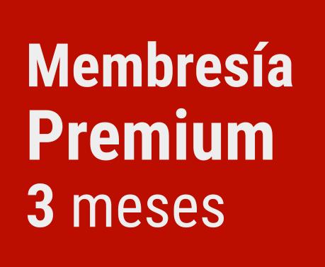 Membresía Premium 3 meses